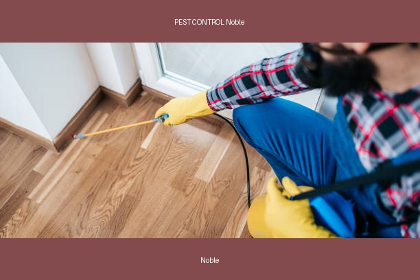 PEST CONTROL Noble